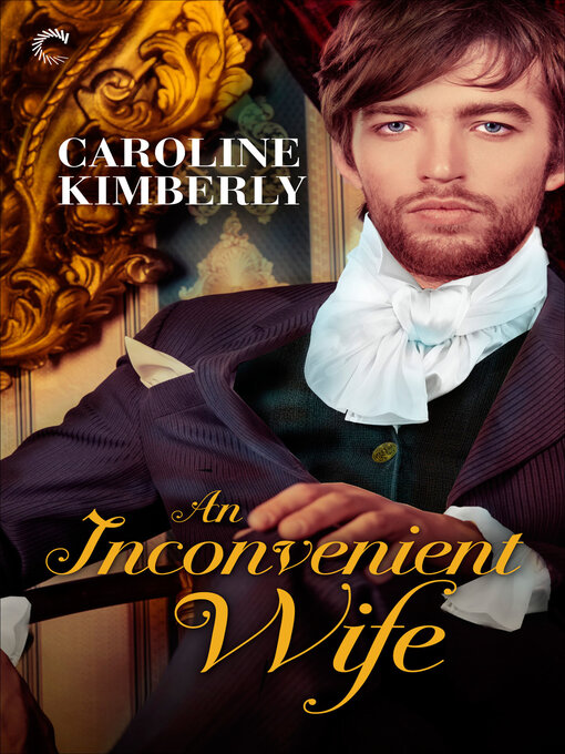 Title details for An Inconvenient Wife by Caroline Kimberly - Wait list